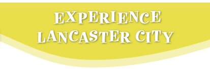 Experience Lancaster City | Header
